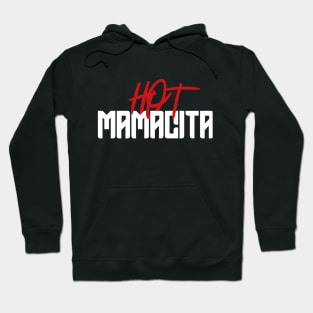 Spanish quotes hot mamacita funny Hoodie